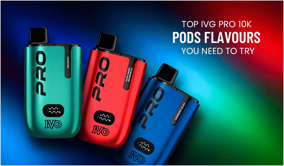 Top IVG Pro 10K Pods Flavours You Need to Try