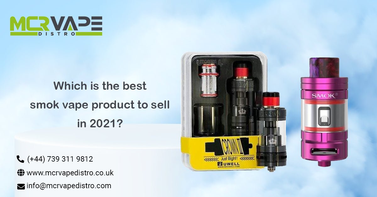 Which is the Best Smok Vape Product to Sell in 2021?