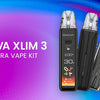 Why is the OXVA Xlim 3 Ultra Vape Kit One of the Best Choices for Vapers?